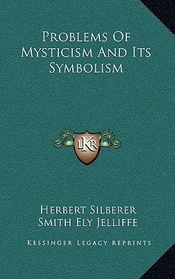 Problems Of Mysticism And Its Symbolism