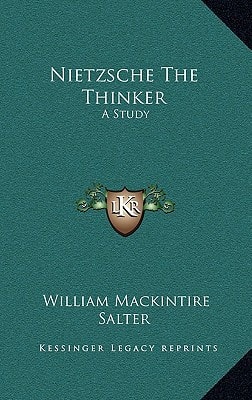 Nietzsche The Thinker: A Study