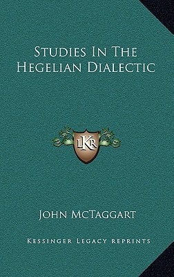 Studies In The Hegelian Dialectic