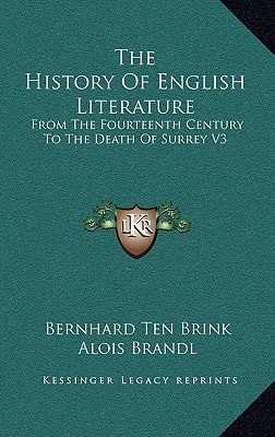 The History Of English Literature: From The Fourteenth Century To The Death Of Surrey V3