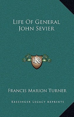 Life Of General John Sevier