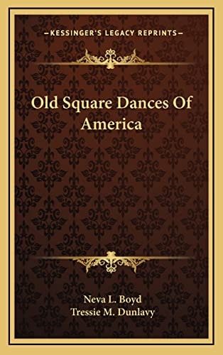 Old Square Dances Of America