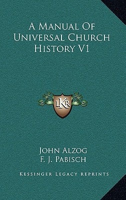 A Manual Of Universal Church History V1