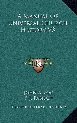 A Manual Of Universal Church History V3