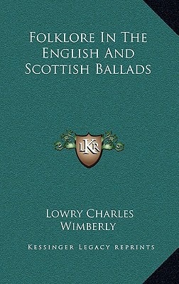 Folklore In The English And Scottish Ballads