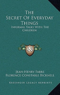 The Secret Of Everyday Things: Informal Talks With The Children