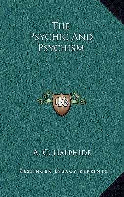 The Psychic And Psychism
