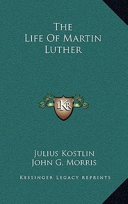 The Life Of Martin Luther