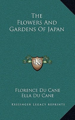 The Flowers And Gardens Of Japan