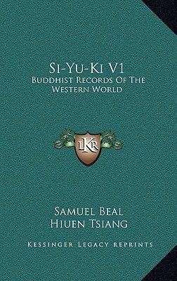 Si-Yu-Ki V1: Buddhist Records Of The Western World