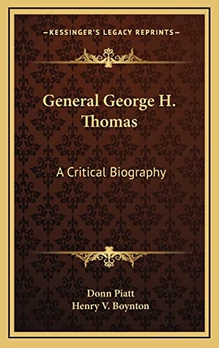 General George H. Thomas: A Critical Biography