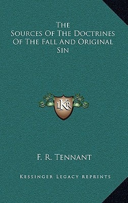 The Sources Of The Doctrines Of The Fall And Original Sin