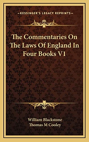 The Commentaries On The Laws Of England In Four Books V1