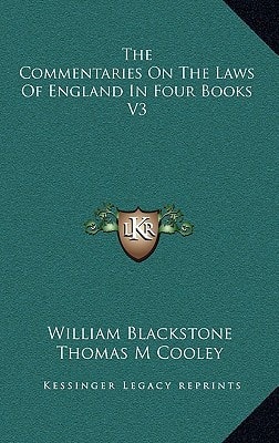 The Commentaries On The Laws Of England In Four Books V3