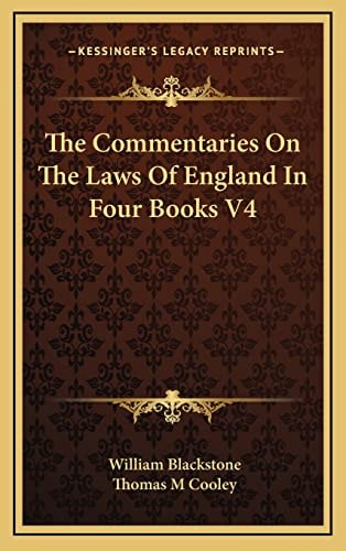 The Commentaries On The Laws Of England In Four Books V4