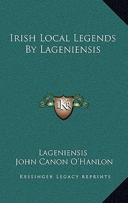 Irish Local Legends By Lageniensis