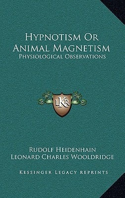 Hypnotism Or Animal Magnetism: Physiological Observations