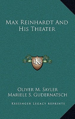 Max Reinhardt And His Theater