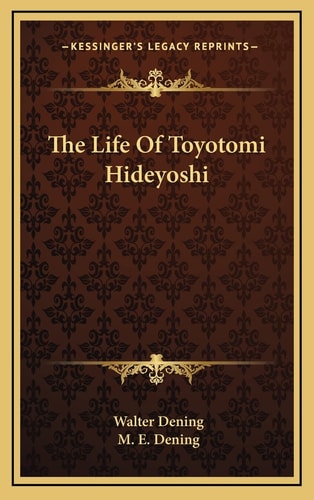 The Life Of Toyotomi Hideyoshi