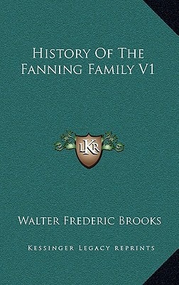 History Of The Fanning Family V1