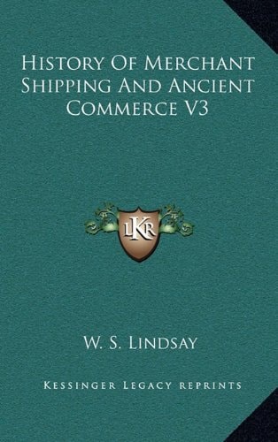 History Of Merchant Shipping And Ancient Commerce V3