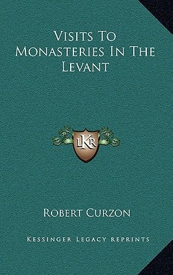 Visits To Monasteries In The Levant