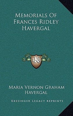 Memorials Of Frances Ridley Havergal