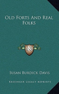 Old Forts And Real Folks