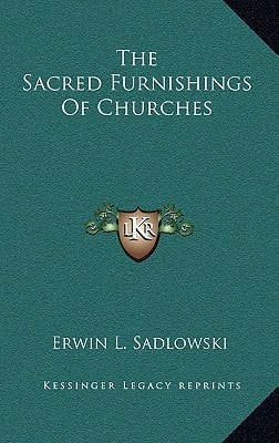 The Sacred Furnishings Of Churches