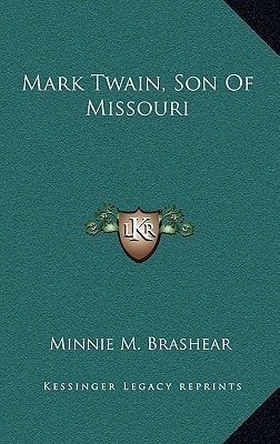 Mark Twain, Son Of Missouri