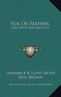 Fur Or Feather: Days With Dog And Gun
