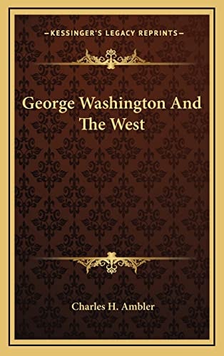 George Washington And The West
