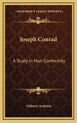 Joseph Conrad: A Study In Non-Conformity