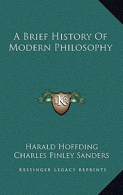 A Brief History Of Modern Philosophy