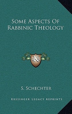 Some Aspects Of Rabbinic Theology