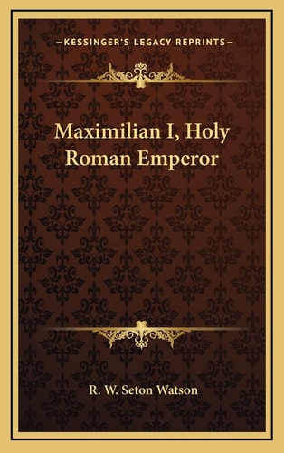 Maximilian I, Holy Roman Emperor