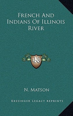 French And Indians Of Illinois River