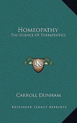 Homeopathy: The Science Of Therapeutics