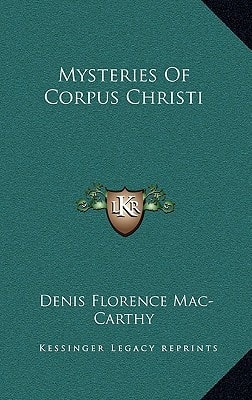 Mysteries Of Corpus Christi