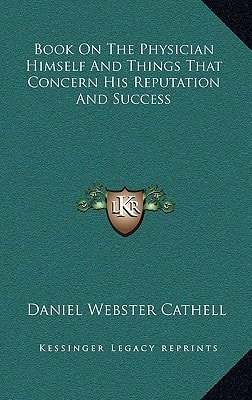 Book On The Physician Himself And Things That Concern His Reputation And Success