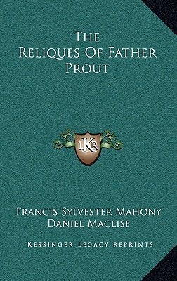 The Reliques Of Father Prout