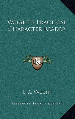 Vaught's Practical Character Reader