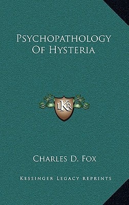 Psychopathology Of Hysteria