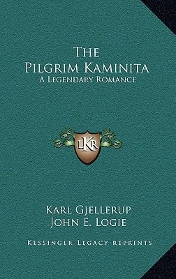 The Pilgrim Kaminita: A Legendary Romance