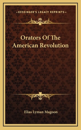Orators Of The American Revolution