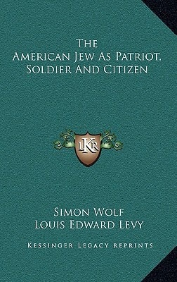 The American Jew As Patriot, Soldier And Citizen