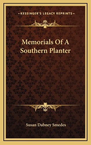 Memorials Of A Southern Planter