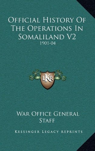 Official History Of The Operations In Somaliland V2: 1901-04