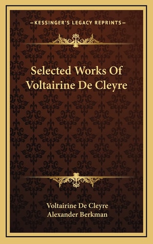 Selected Works Of Voltairine De Cleyre