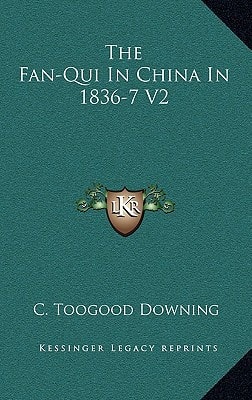 The Fan-Qui In China In 1836-7 V2
